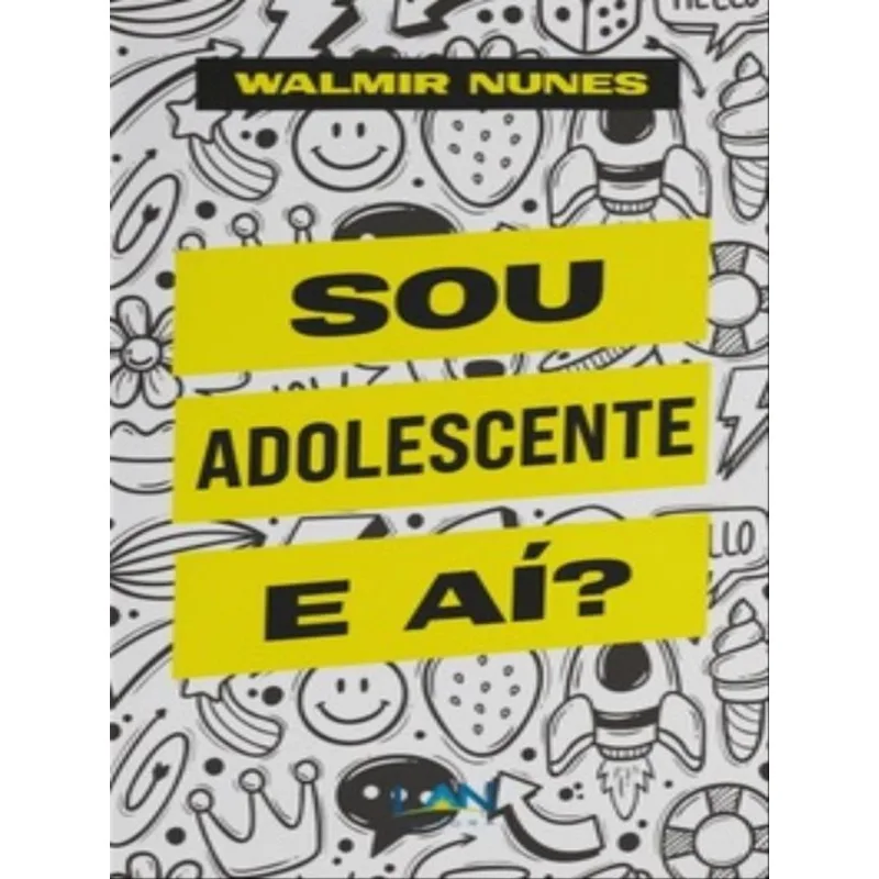 SOU ADOLESCENTE, E AÍ?