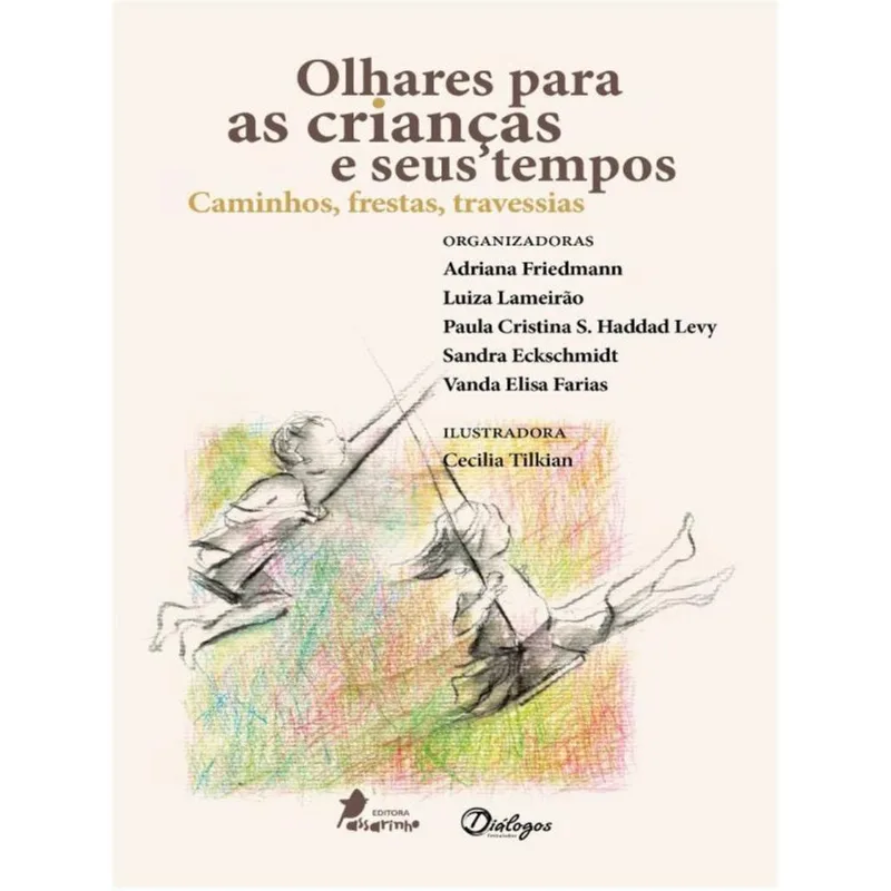 OLHARES PARA AS CRIANÇAS E SEUS TEMPOS