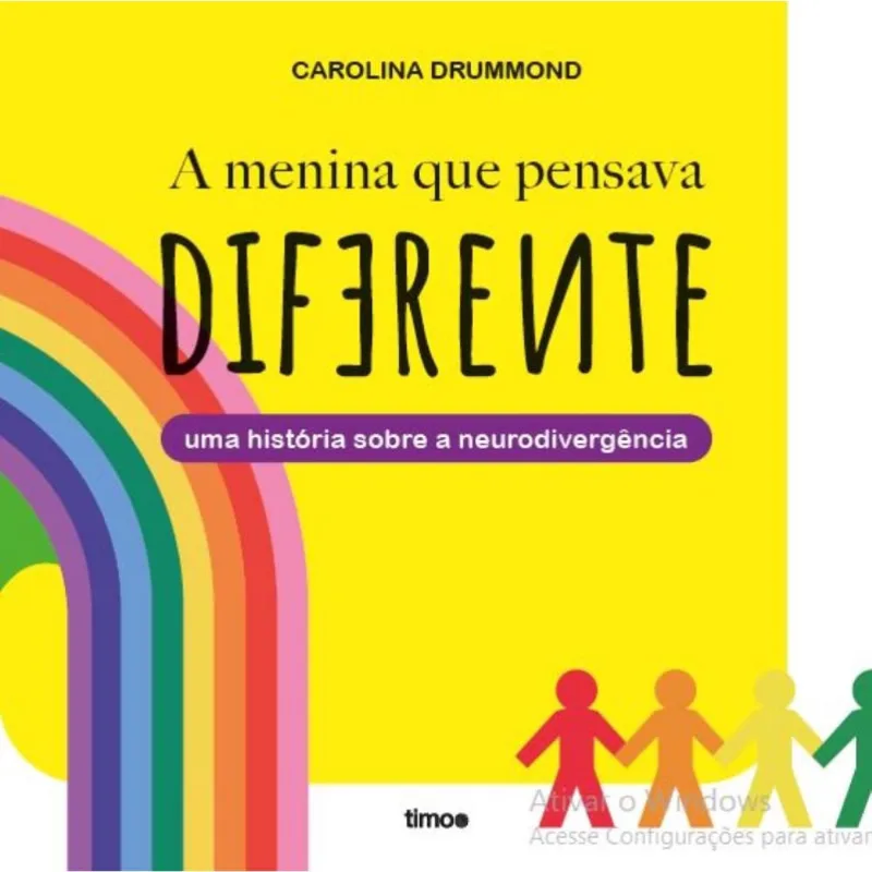 A menina que pensava diferente - Uma história sobre a neurodivergência