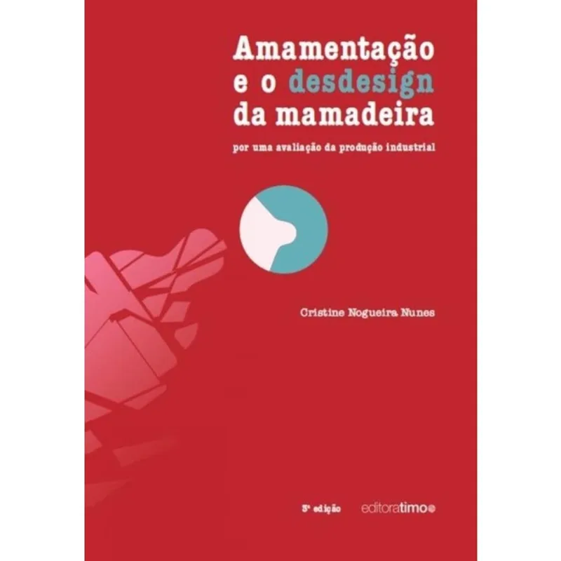 AMAMENTAÇÃO E O DESDESIGN DA MAMADEIRA
