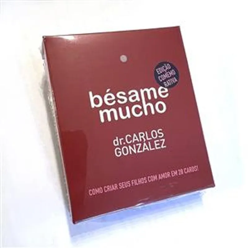 Bésame Mucho - Como Criar Seus Filhos com Amor em 28 Cards