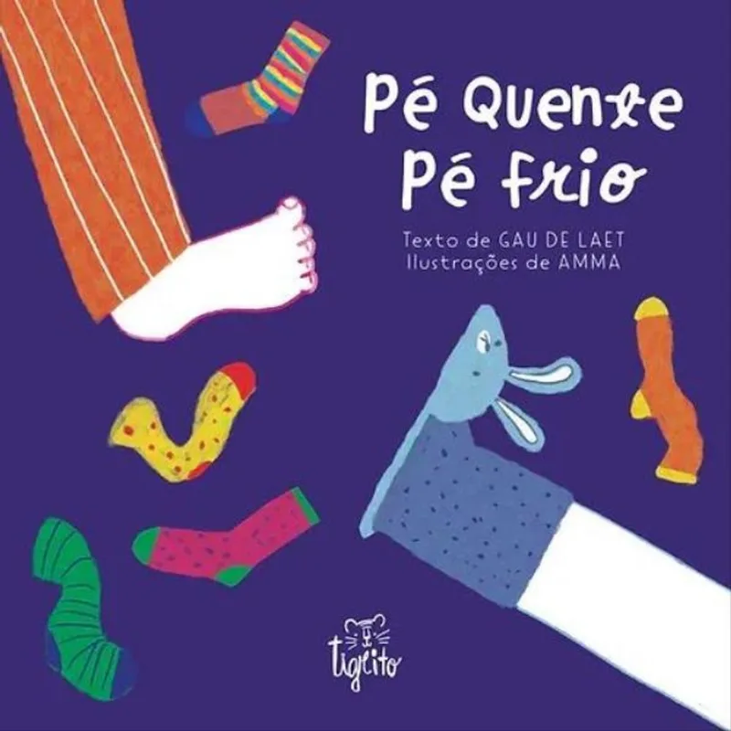 PÉ QUENTE, PÉ FRIO