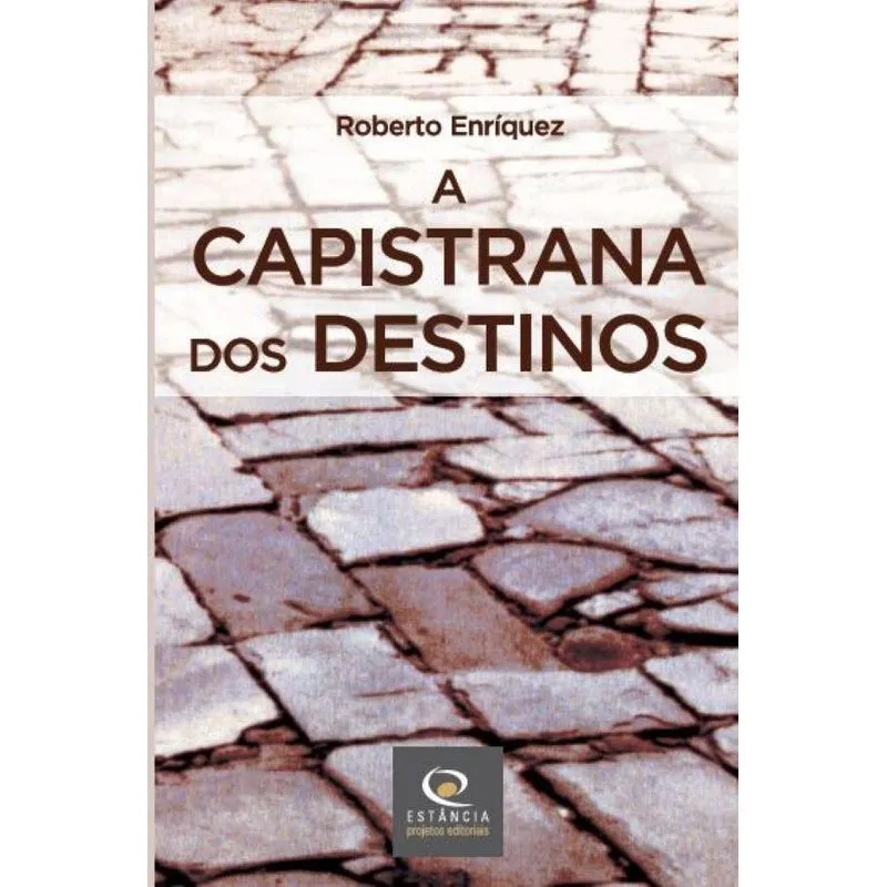 A Capistrana dos Destinos