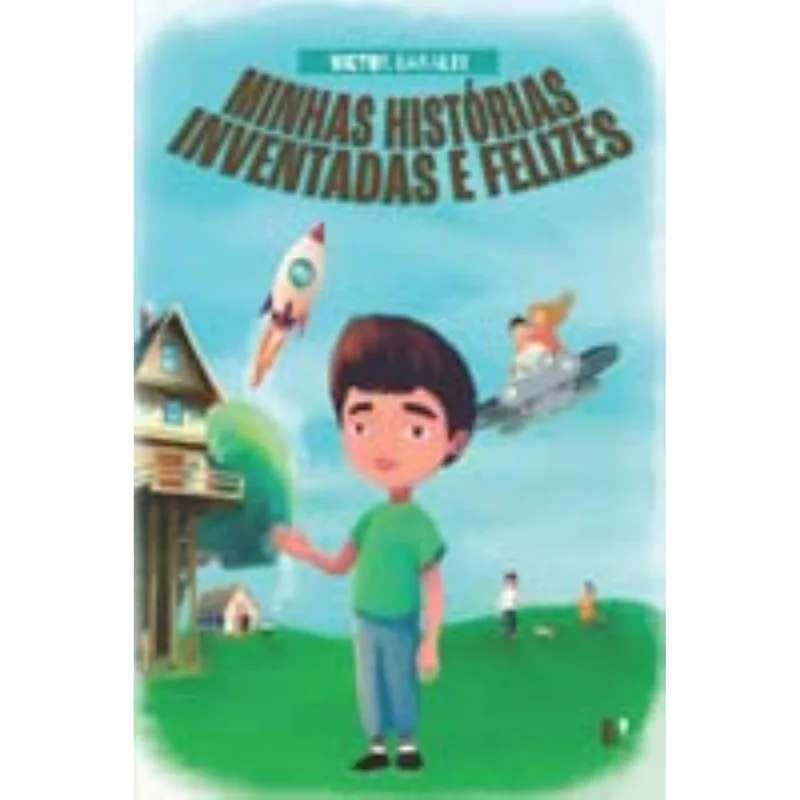 Minhas Historias Inventadas E Felizes