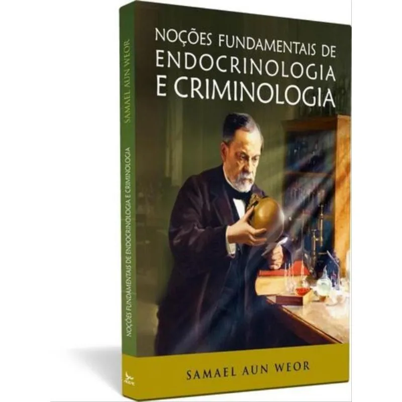 Noções Fundamentais De Endocrinologia E Criminologia