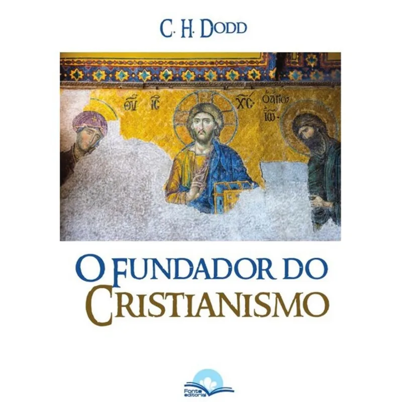O FUNDADOR DO CRISTIANISMO