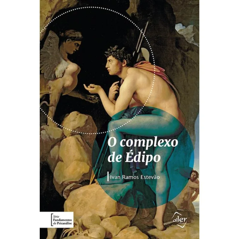 O COMPLEXO DE ÉDIPO - VOL. 1