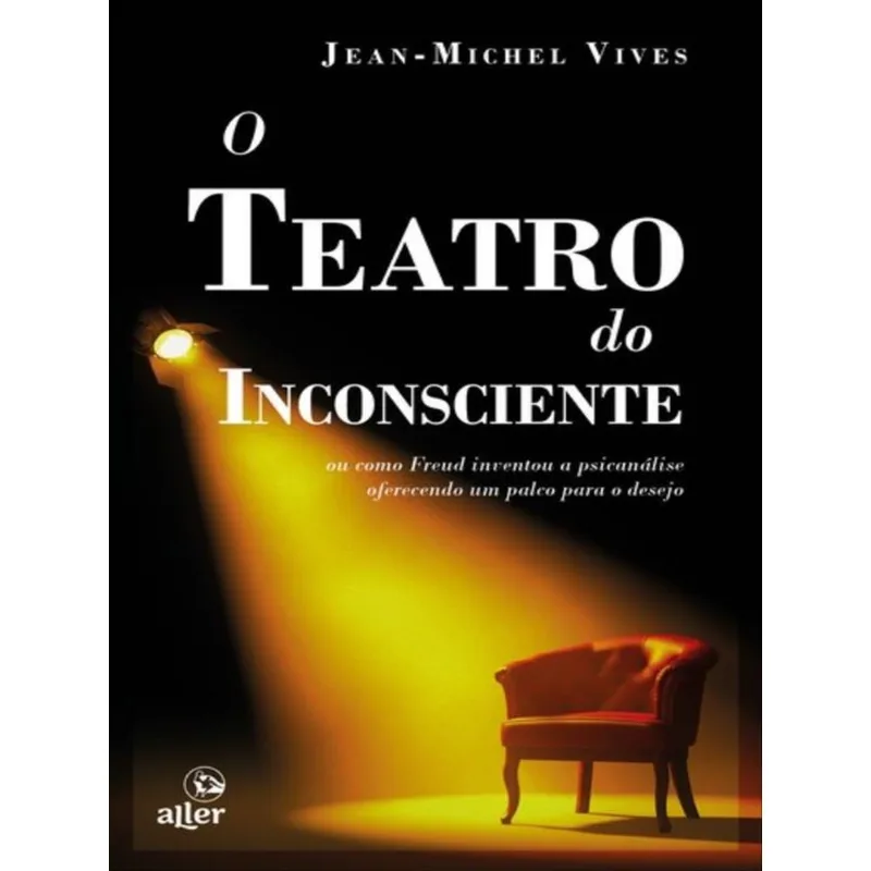 O TEATRO DO INCONSCIENTE