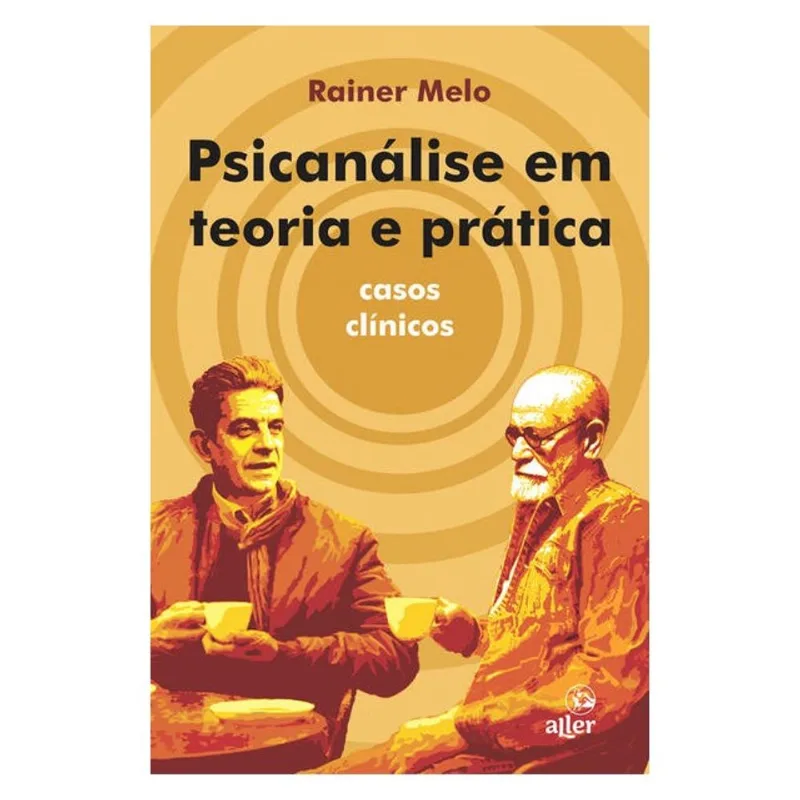 PSICANÁLISE EM TEORIA E PRÁTICA