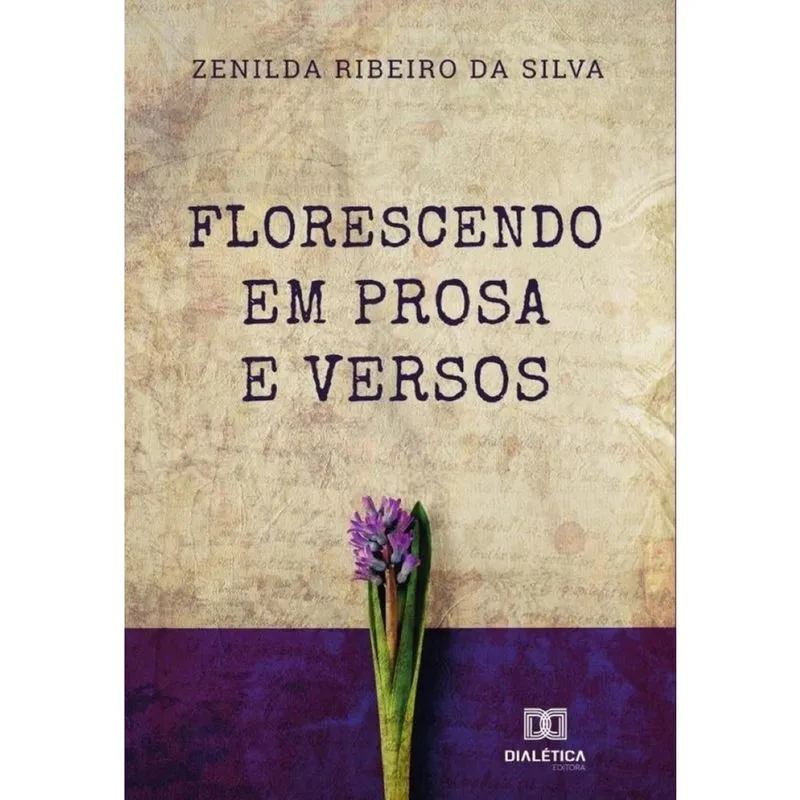 Florescendo em prosa e versos - Português