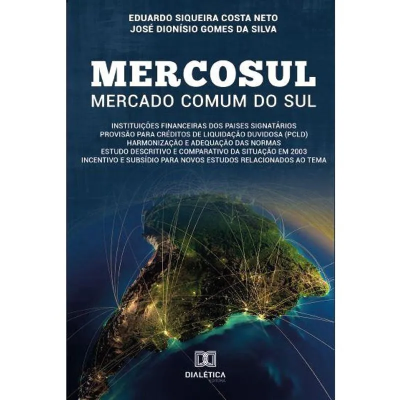 Mercosul – Mercado comum do Sul: Instituições Financeiras dos países membros