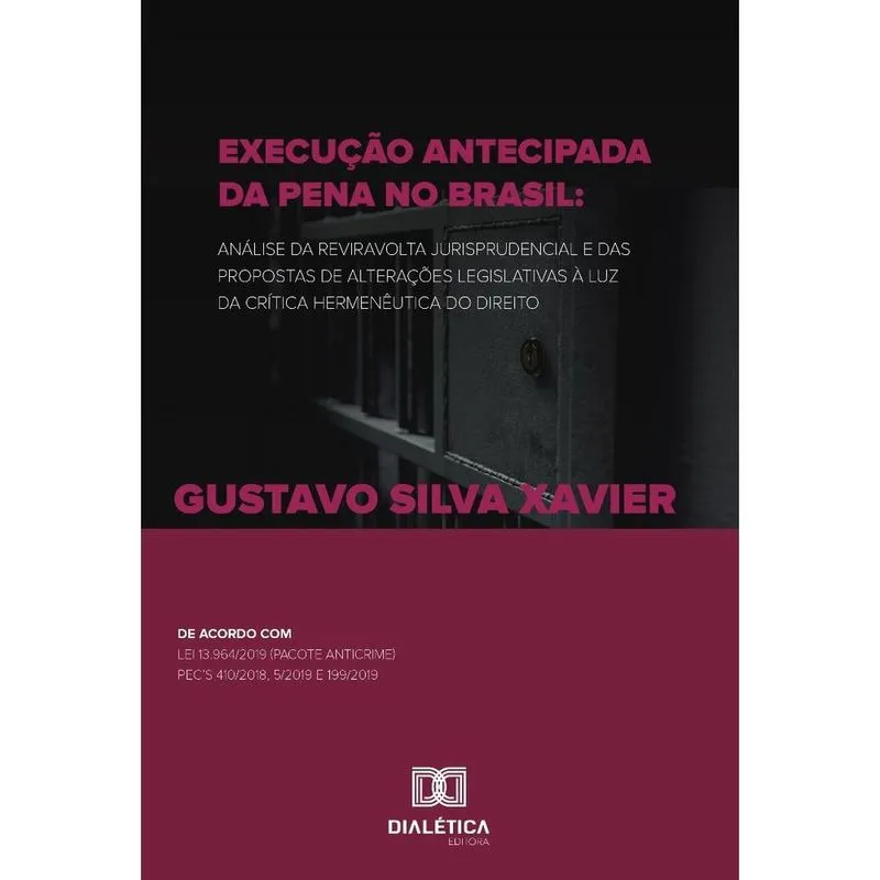 Execução antecipada da pena no Brasil: análise da reviravol