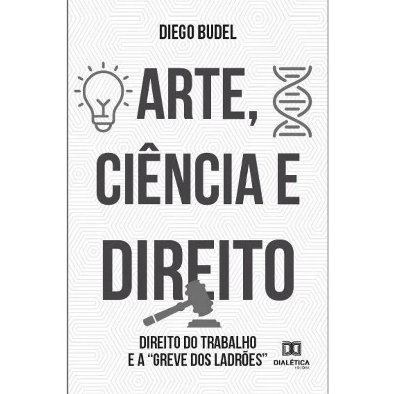 Arte, Ciência e Direito: Direito do Trabalho e a greve dos ladrões