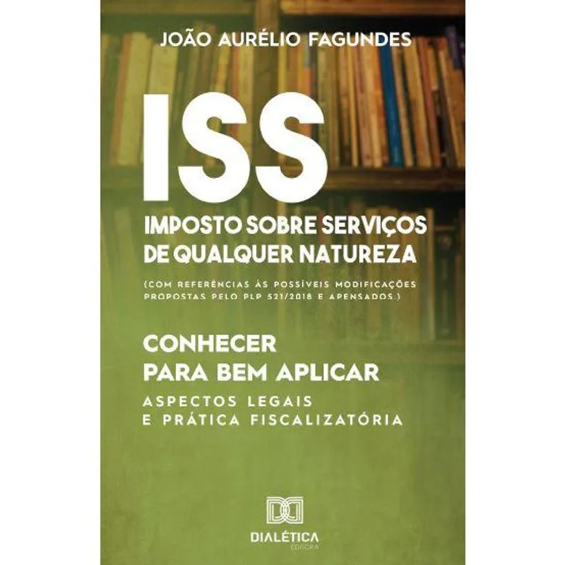 Iss – Imposto sobre serviços de qualquer natureza: conhecer para bem aplicar