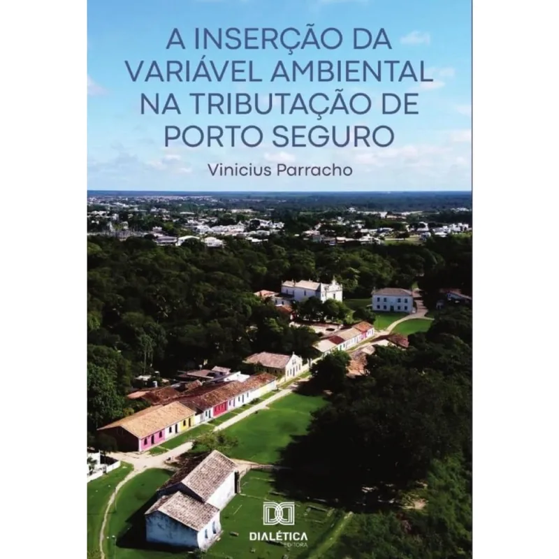 A Inserção da Variável Ambiental na Tributação de Porto Seguro-Português