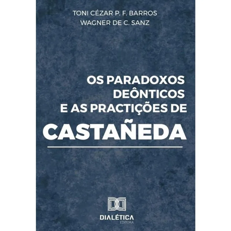 Os paradoxos deônticos e as practições de Castañeda-Português