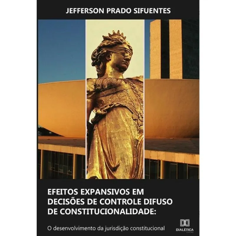 Efeitos expansivos em decisões de controle difuso de constitucionalidade - Português