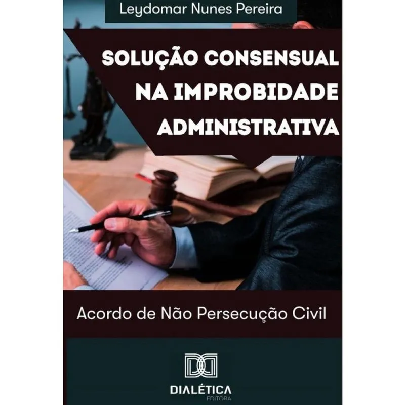 Solução consensual na improbidade administrativa-Português