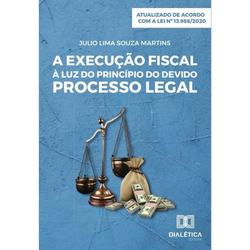 A execução fiscal à luz do princípio do devido processo legal - Português