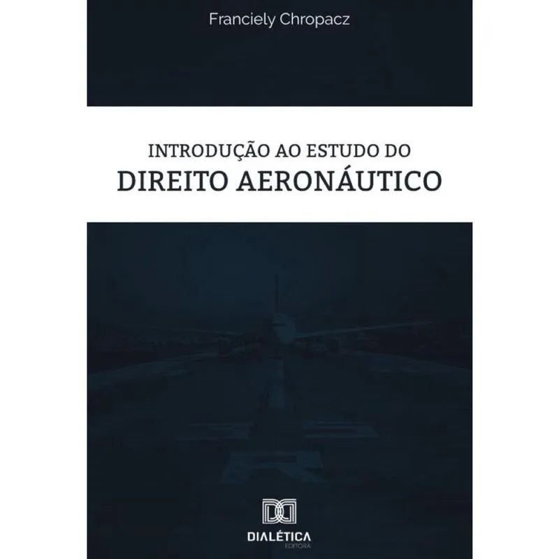 Introdução ao estudo do Direito Aeronáutico-Português