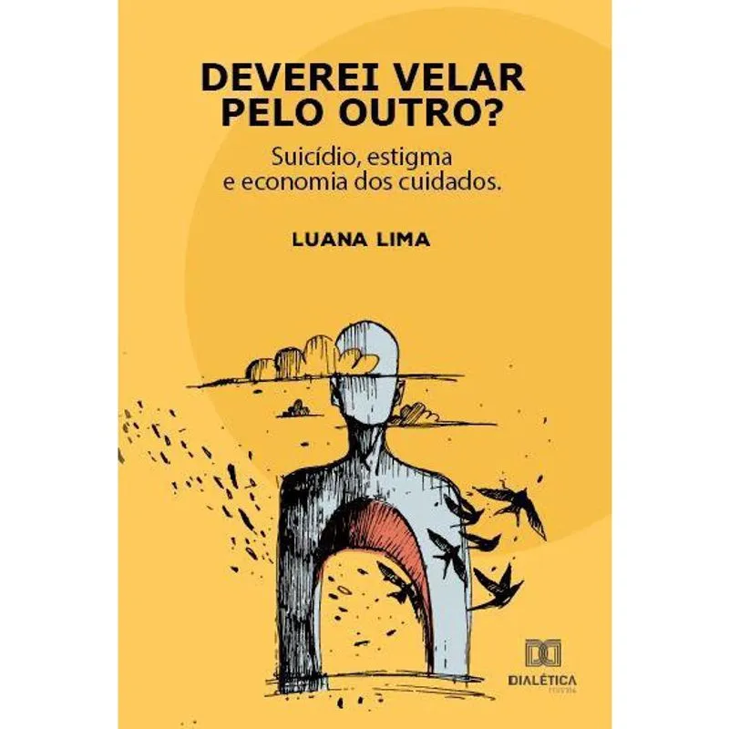 Deverei velar pelo outro?: Suicídio, estigma e economia dos cuidados