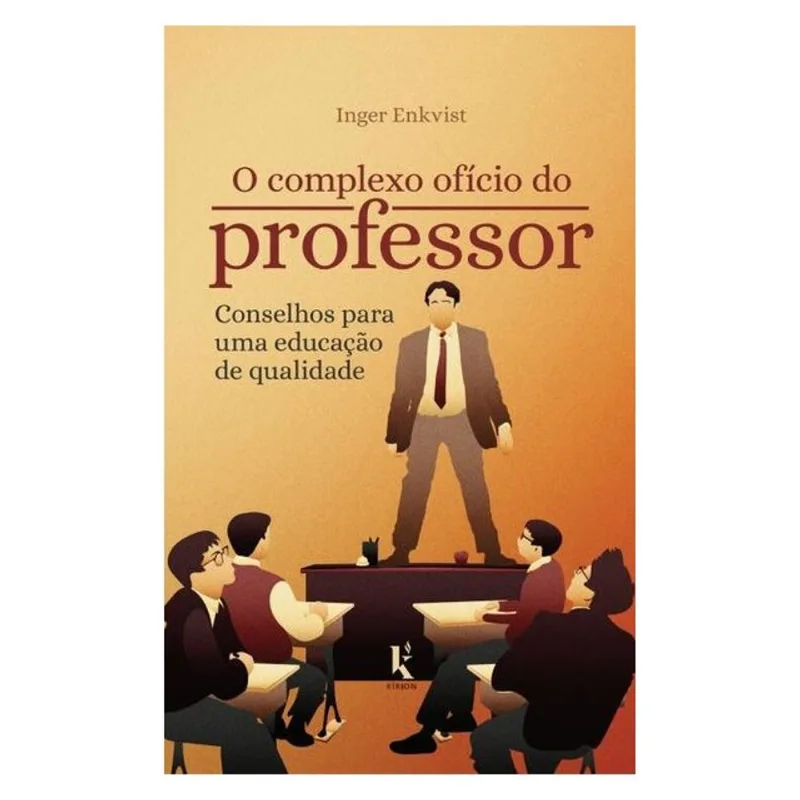 O COMPLEXO OFÍCIO DO PROFESSOR: CONSELHOS PARA UMA EDUCAÇÃO DE QUALIDADE
