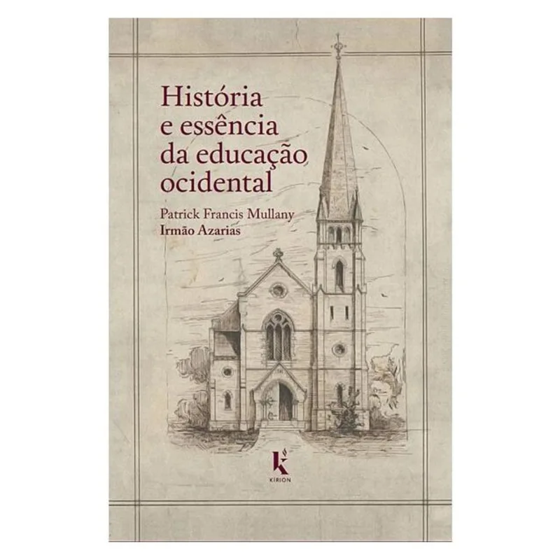 HISTÓRIA E ESSÊNCIA DA EDUCAÇÃO OCIDENTAL