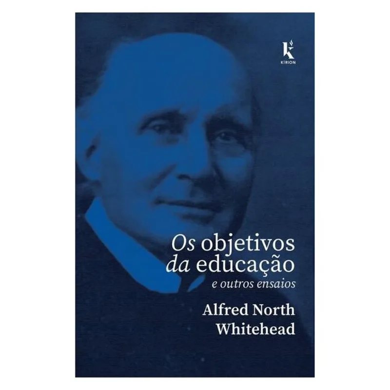 OS OBJETIVOS DA EDUCAÇÃO: E OUTROS ENSAIOS