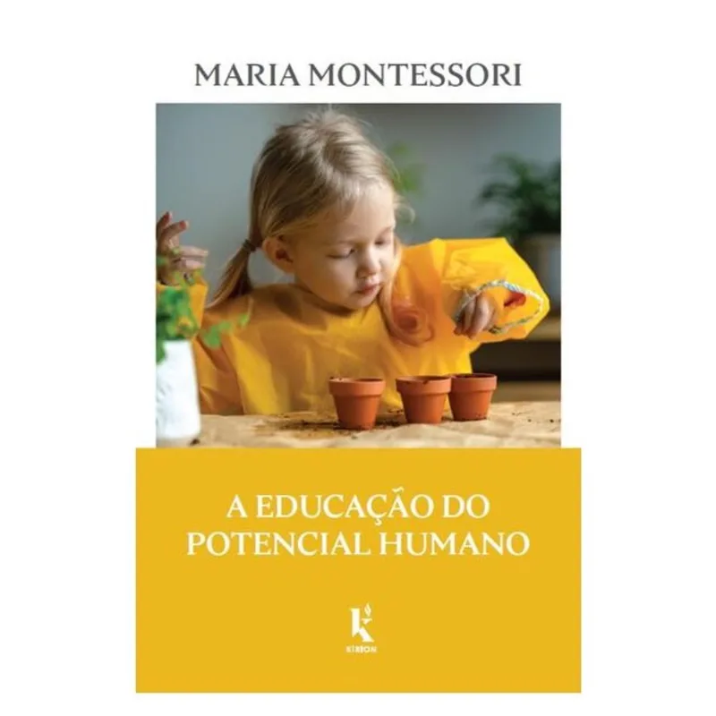 A EDUCAÇÃO DO POTENCIAL HUMANO