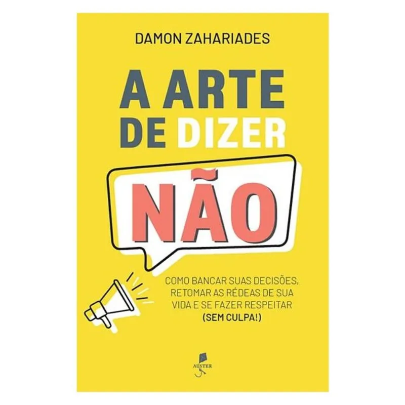 A ARTE DE DIZER NÃO