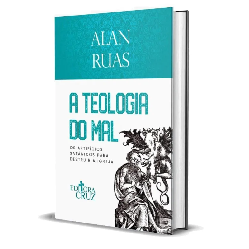 A Teologia Do Mal - Alan Ruas