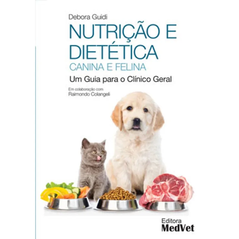 NUTRIÇÃO E DIETÉTICA CANINA E FELINA