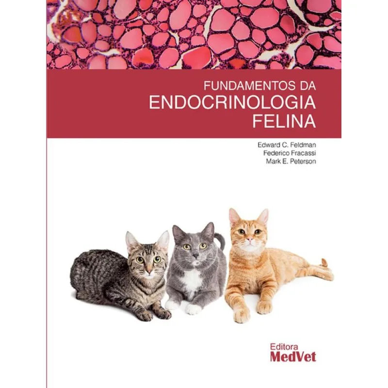 FUNDAMENTOS DA ENDOCRINOLOGIA FELINA