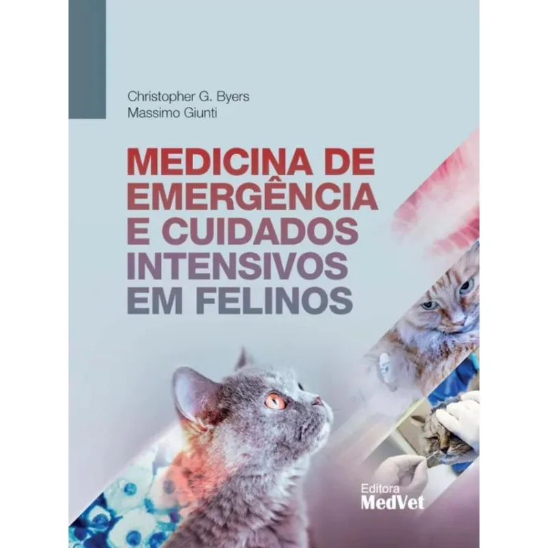 MEDICINA DE EMERGÊNCIA E CUIDADOS INTENSIVOS EM FELINOS