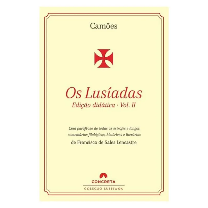 OS LUSÍADAS (EDIÇÃO DIDÁTICA) - VOLUME II