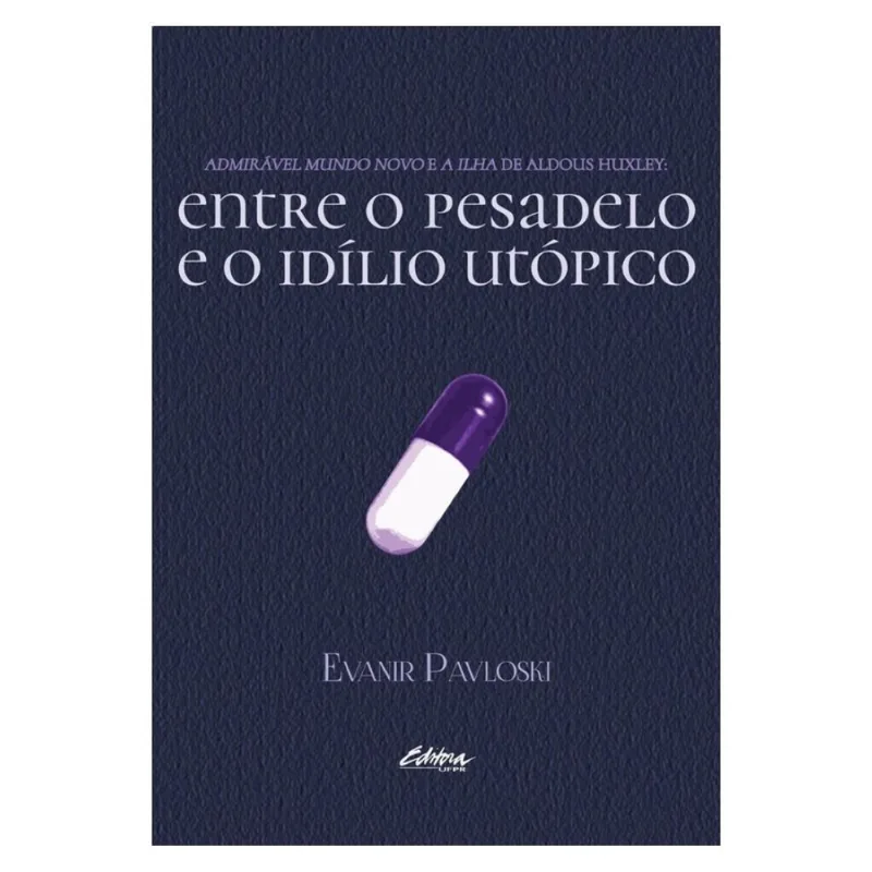 Admirável mundo novo e a ilha de Aldous Huxley