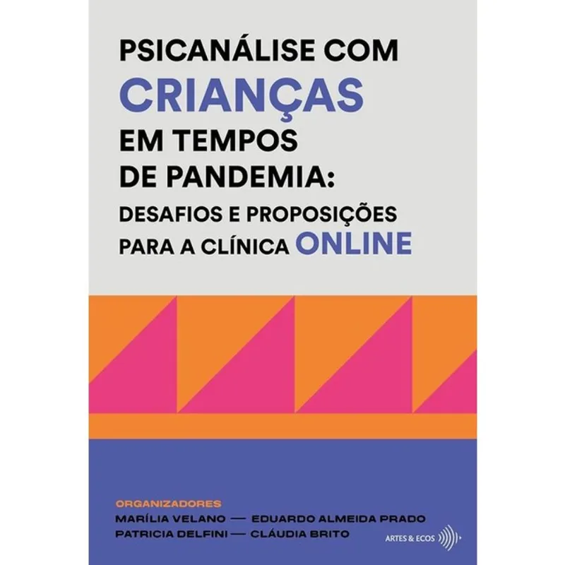 PSICANÁLISE COM CRIANÇAS EM TEMPOS DE PANDEMIA