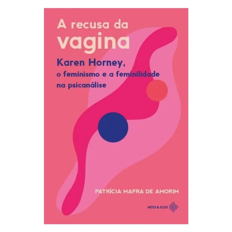 A RECUSA DA VAGINA
