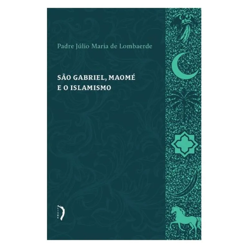 SÃO GABRIEL, MAOMÉ E O ISLAMISMO