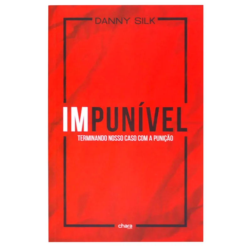 Livro: Impunível | Danny Silk