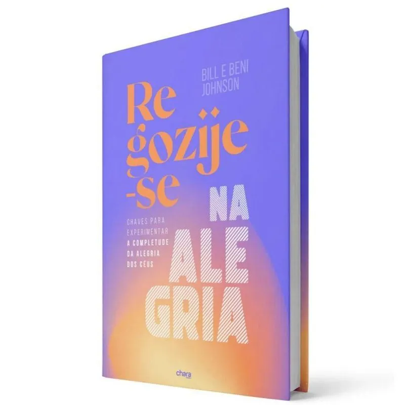 Regozije-se na Alegria Bill Johnson