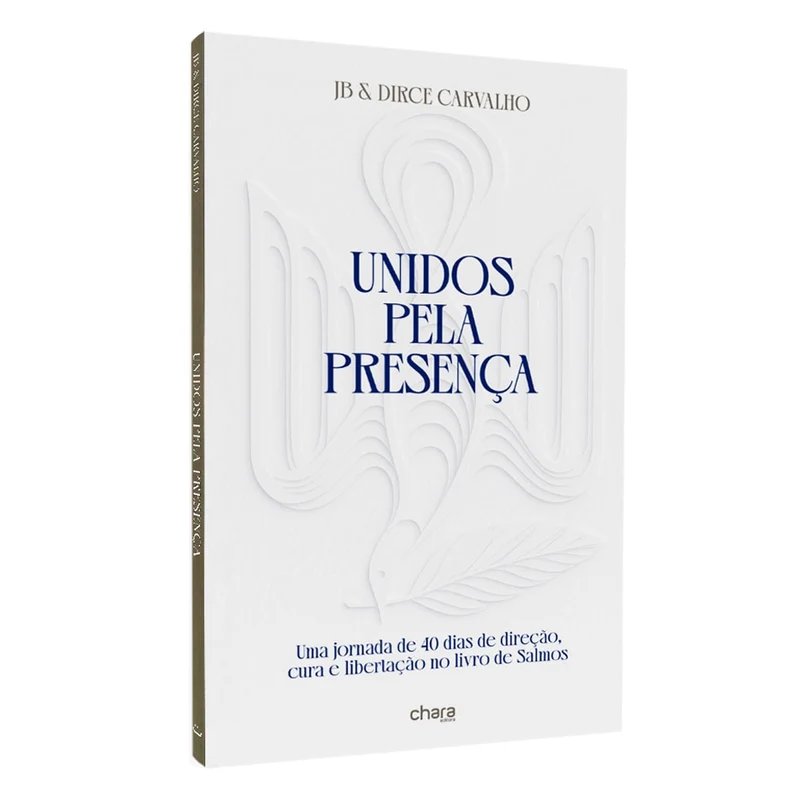 Unidos Pela Presença | JB e Dirce Carvalho
