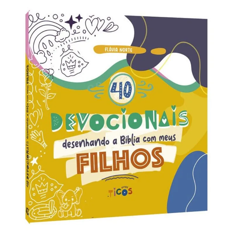 40 DEVOCIONAIS – DESENHANDO A BÍBLIA COM OS MEUS FILHOS