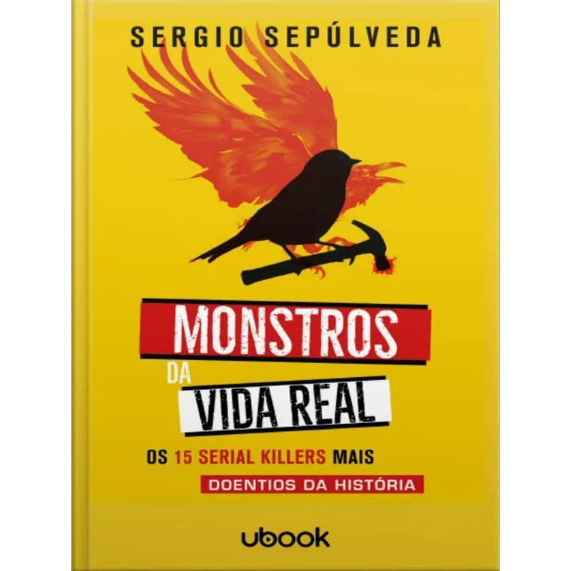 MONSTROS DA VIDA REAL