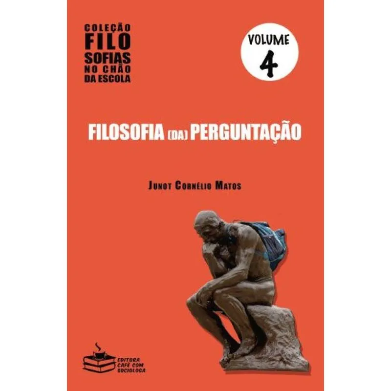 Filosofia (da) Perguntação: V.4 Coleção Filosofias No Chã