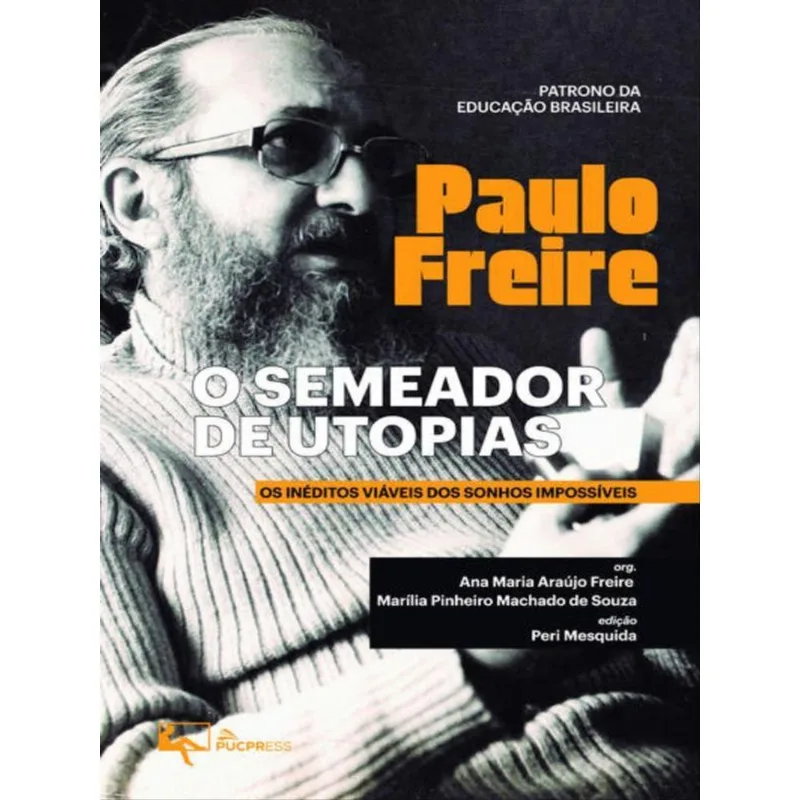 O SEMEADOR DE UTOPIAS