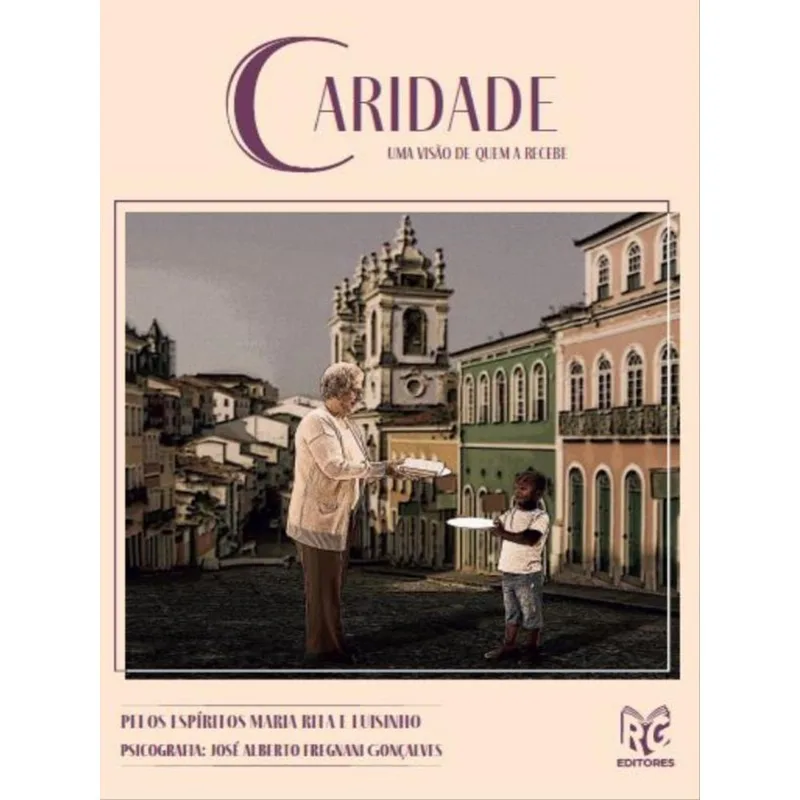 CARIDADE - UMA VISÃO DE QUEM A RECEBE