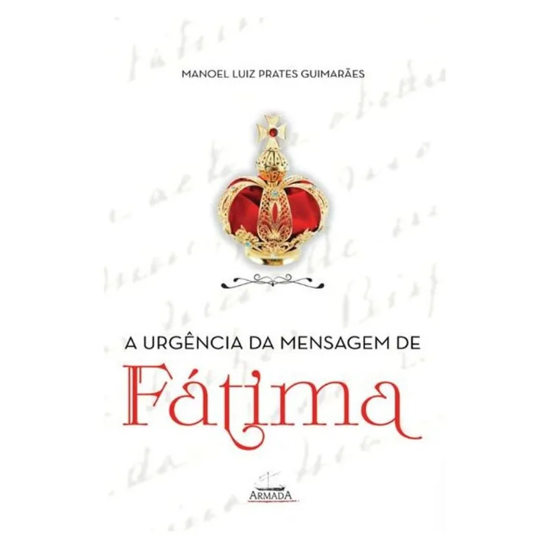 A URGÊNCIA DA MENSAGEM DE FÁTIMA