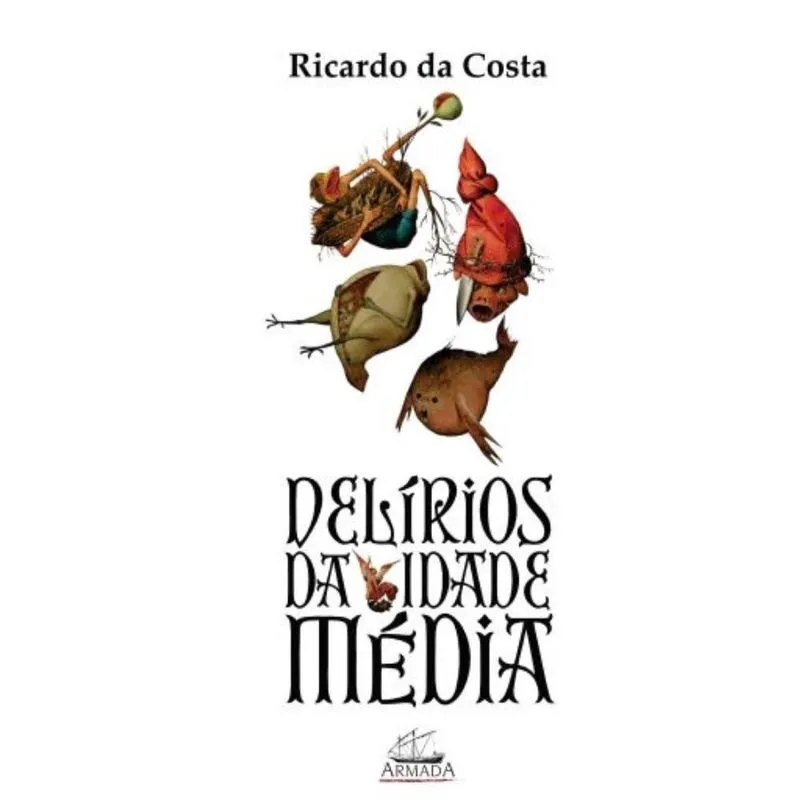 Delírios da Idade Média