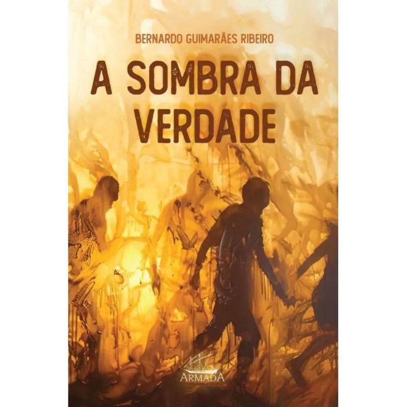 A sombra da verdade ( Bernardo Guimarães Ribeiro )